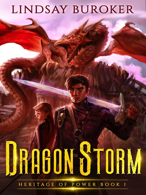 Title details for Dragon Storm (Heritage of Power Book 1) by Lindsay Buroker - Available